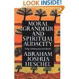 Moral Grandeur and Spiritual Audacity Essays by Abraham Joshua 