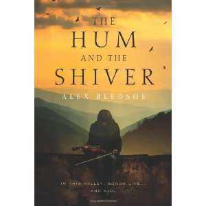  The Hum and the Shiver (Tufa Novels) [Paperback] Alex 