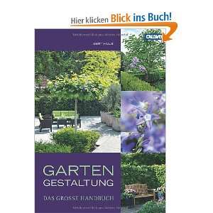 Gartengestaltung   Das große Handbuch Design, Gartenelemente 