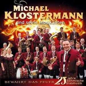 Bewahrt das Feuer 25 Jahre Böhmische Blasmusik Michael Klostermann 