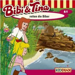 Bibi und Tina retten die Biber Bibi und Tina 61 (Hörbuch  