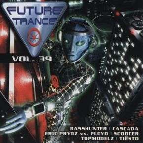 Future Trance 39   doppel CD   2007   Sammlung TOP  