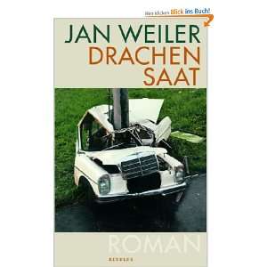 Drachensaat  Jan Weiler Bücher