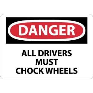  D223AB   Danger, All Drivers Must Chock Wheels, 10 X 14 