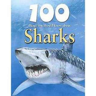 100 Things you Should Know About Sharks (Hardcover) product details 