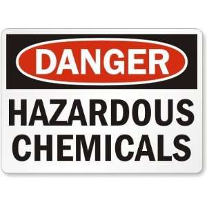  Danger Hazardous Chemicals Aluminum Sign, 10 x 7