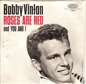 BOBBY VINTON Roses Are Red/You & I EPIC (w Sleeve)  