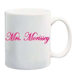  MRS. MORISSEY Mug Coffee Cup 11 oz 