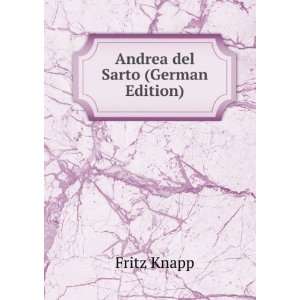  Andrea del Sarto (German Edition) (9785876663283) Fritz 