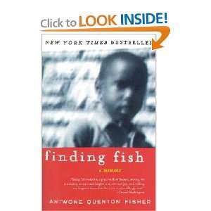    Finding Fish A Memoir Antwone Q. Fisher~Mim E. Rivas Books