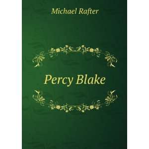 Percy Blake Michael Rafter Books