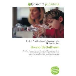  Bruno Bettelheim (9786132661074) Books