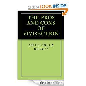   AND CONS OF VIVISECTION DR CHARLES RICHET  Kindle Store