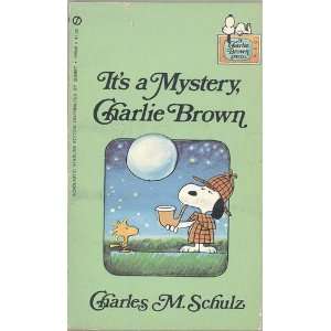 Its a Mystery, Charlie Brown CHARLES M. SCHULZ Books