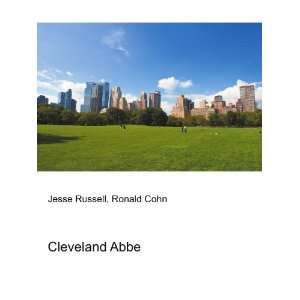  Cleveland Abbe Ronald Cohn Jesse Russell Books