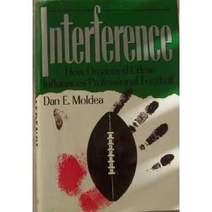   Organized Crime Influences Professional Football Dan E. Moldea Books