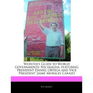   Daniel Ortega and Vice President Jaime Morales Carazo (9781170144619