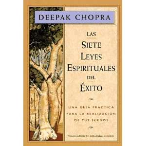 By Deepak Chopra, Adrianna Nienow Las Siete Leyes Espirituales del 