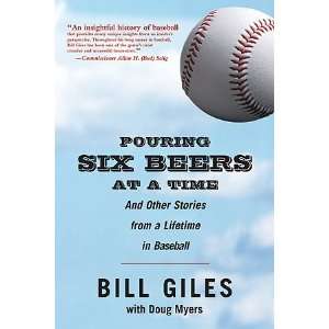   Lifetime in Baseball by Bill Giles with Doug Myers