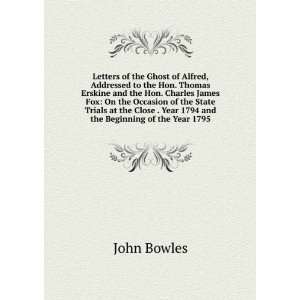 Letters of the Ghost of Alfred, Addressed to the Hon. Thomas Erskine 