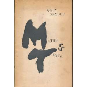  Myths & Texts 1st Edition Gary Snyder Books