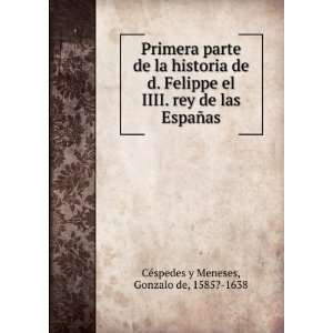   de las EspaÃ±as Gonzalo de, 1585? 1638 CÃ©spedes y Meneses Books