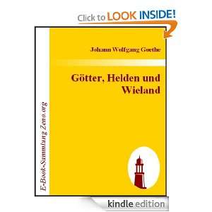  Götter, Helden und Wieland  Eine Farce (German Edition 