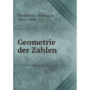  Geometrie der Zahlen Hermann, 1864 1909 Minkowski Books