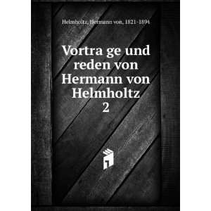   von Hermann von Helmholtz. 2 Hermann von, 1821 1894 Helmholtz Books