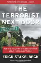 The Terrorist Next Door How the Government is Deceiving You About the 