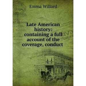   courage, conduct, and success of John C. Fremont; Emma Willard Books