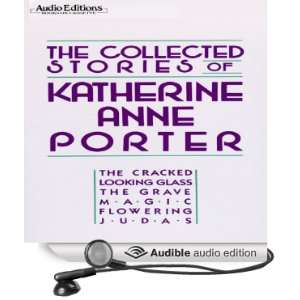   Katherine Anne Porter (Audible Audio Edition) Katherine Anne Porter