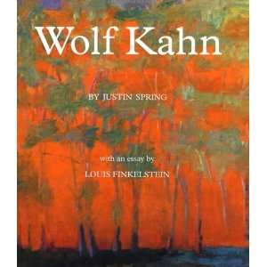  WOLF KAHN. With an essay by Louis Finkelstein. Justin 