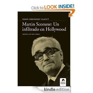 Martin Scorsese Un infiltrado en Hollywood (Spanish Edition) Tomás 