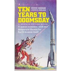 Ten Years to Doomsday Chester; Kurland, Michael Anderson Books