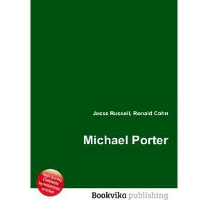  Michael Porter Ronald Cohn Jesse Russell Books