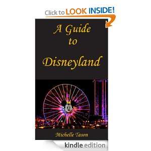 Guide To Disneyland Michelle Tason  Kindle Store