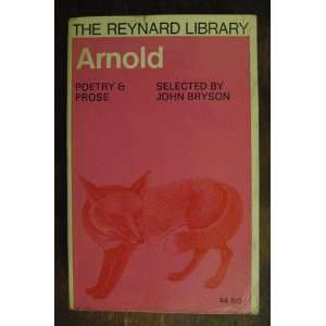 Matthew Arnold Poetry and Prose (The Reynard Library) Matthew Arnold 