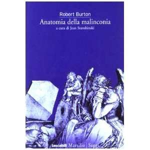    Anatomia della malinconia (9788831761024) Robert Burton Books