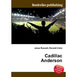  Cadillac Anderson Ronald Cohn Jesse Russell Books