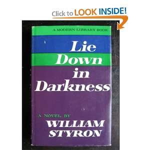  Lie Down in Darkness William Styron Books
