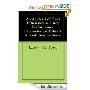 An Analysis of Fuel Efficiency as a Key Performance Parameter for 