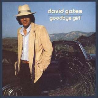  Goodbye Girl David Gates