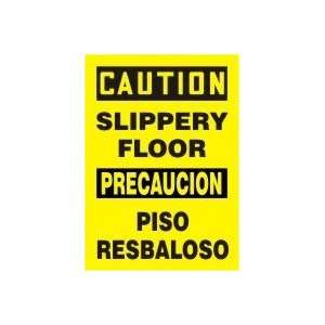  SLIPPERY FLOOR (BILINGUAL) Sign   14 x 10 Adhesive Dura 
