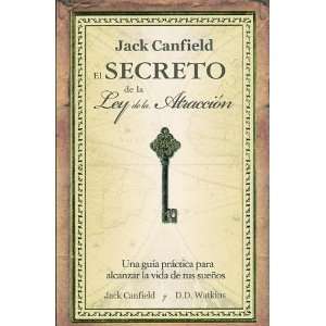  El secreto de la Ley de la atraccion/ Jack Canfields Key 