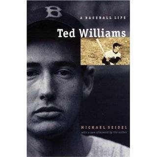 Ted Williams A Baseball Life by Michael Seidel (Sep 1, 2000)