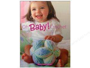 House of White Birches OH BABY CROCHET pattern book  