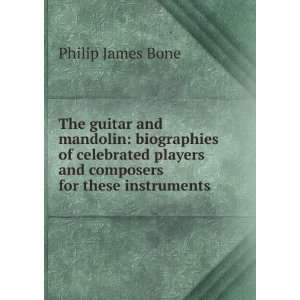  The guitar and mandolin biographies of celebrated players 