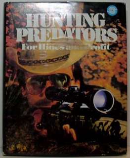 Hunting Predators for Hides and Profit   Wilf E. Pyle  