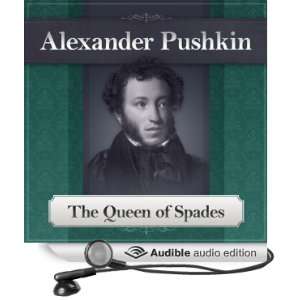  The Queen of Spades A Pushkin Short Story (Audible Audio 